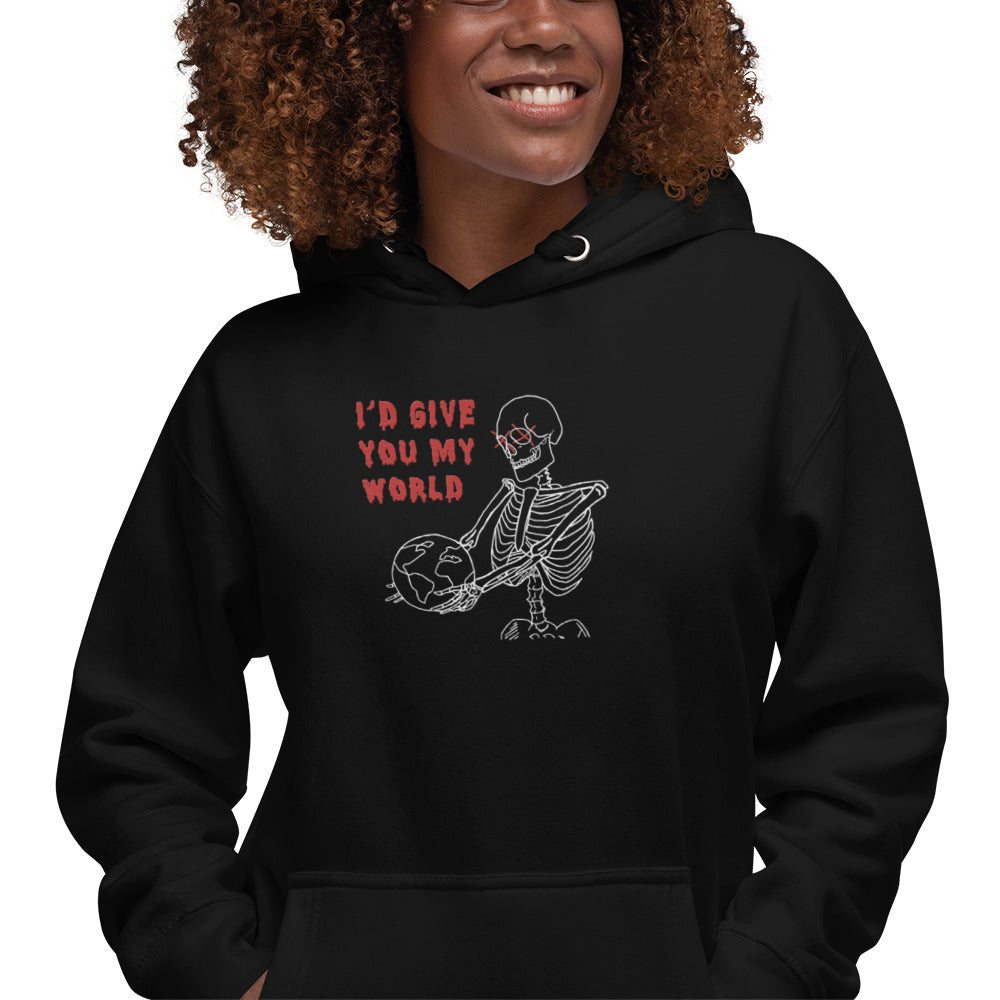 I'd Give You My World Hoodie